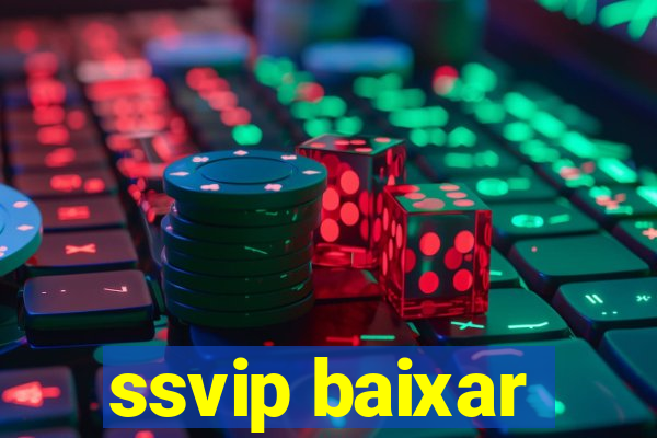 ssvip baixar